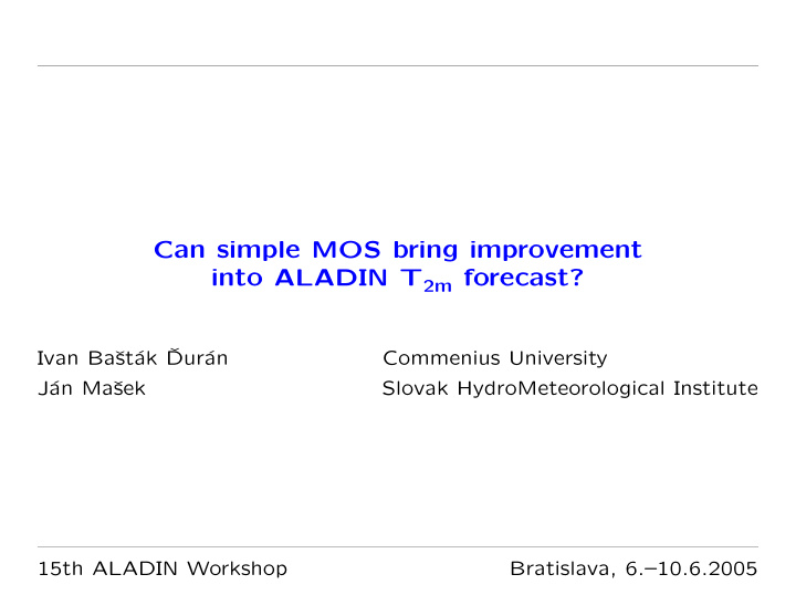 can simple mos bring improvement into aladin t 2m forecast