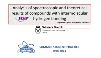 Analysis of spectroscopic and theoretical  results of compounds with intermolecular  hydrogen