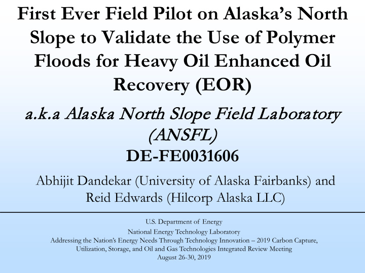 first ever field pilot on alaska s north slope to