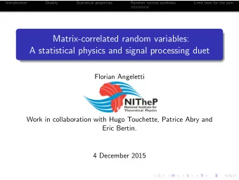 Matrix-correlated random variables:  A statistical physics and signal processing duet  Florian