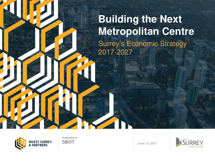 building the next metropolitan centre