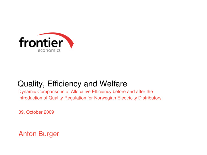 quality efficiency and welfare