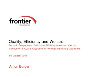 Quality, Efficiency and Welfare  Dynamic Comparisons of Allocative Efficiency before and after the