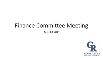 Finance Committee Meeting  August 8, 2019  Tonights Agenda  Board Agenda:  Approve Bid