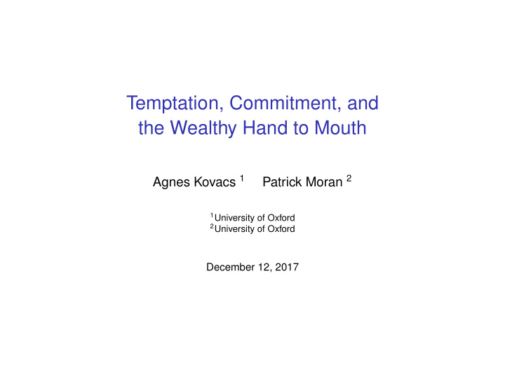 temptation commitment and the wealthy hand to mouth
