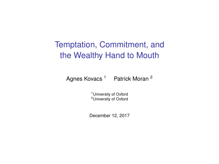 temptation commitment and the wealthy hand to mouth