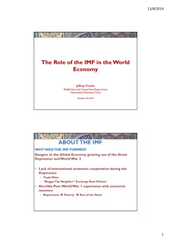 The Role of the IMF in the World  Economy  Jeffrey Franks  Middle East and Central  Asia Department
