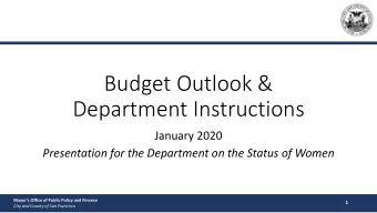 Budget Outlook &amp;  Department Instructions  January 2020  Presentation for the Department on the