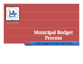 Utah League of Cities and Towns  Uta  eague o  C t es a d o  s  Questions to consider  What is