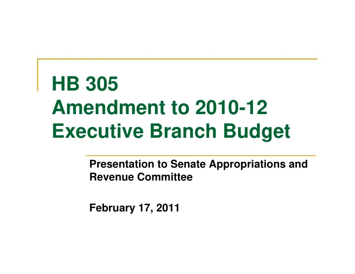 hb 305 hb 305 amendment to 2010 12 executive branch budget