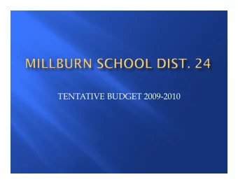 TENTATIVE BUDGET 2009-2010  The budget is based upon fund accounting and  is created in