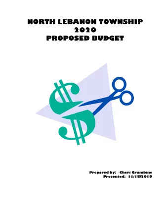 NORTH LEBANON TOWNSHIP  2020  PROPOSED BUDGET  Prepared by:   Cheri Grumbine  Presented: