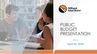 BUDGET  PRESENTATION  April 30, 2019  AGENDA  1. Introductions  2. Strategic Plan  3. Budget
