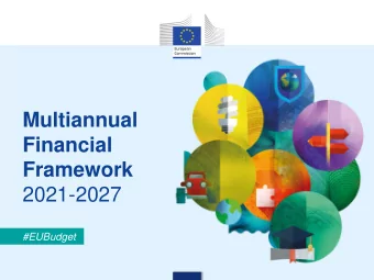 Multiannual  Financial  Framework  2021-2027  #EUBudget  KEY PRINCIPLES  Multiannual Financial