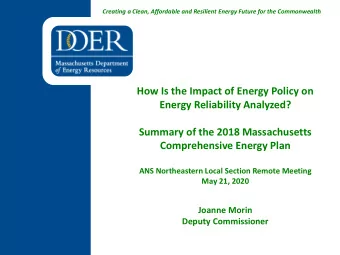 How Is the Impact of Energy Policy on  Energy Reliability Analyzed?  Summary of the 2018