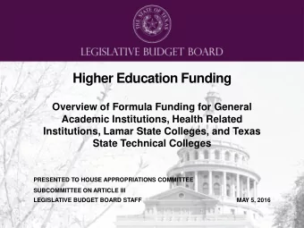 Higher Education Funding  Overview of Formula Funding for General  Academic Institutions, Health