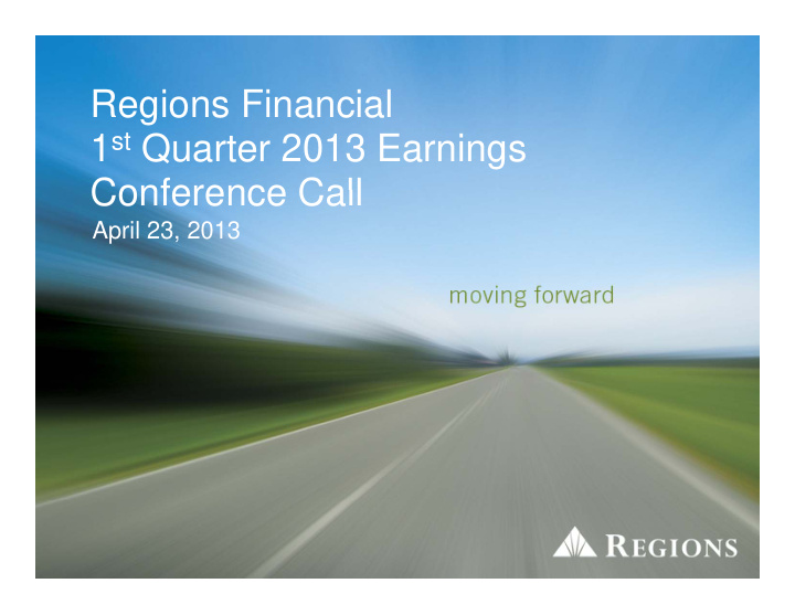 regions financial regions financial 1 st quarter 2013