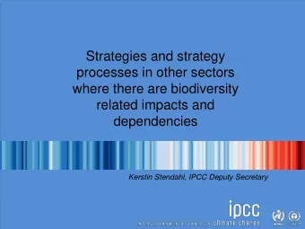 Strategies and strategy  processes in other sectors  where there are biodiversity  related impacts