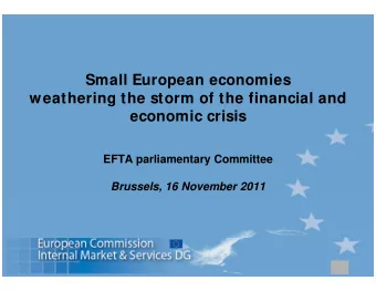 Small European economies  weathering the storm of the financial and  economic crisis  EFTA