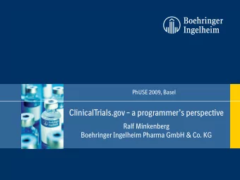 ClinicalTrials.gov  a programmers perspective  Ralf Minkenberg  Boehringer Ingelheim Pharma