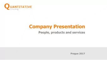 Company Presentation  People, products and services  Prague 2017  Introduction of the Company