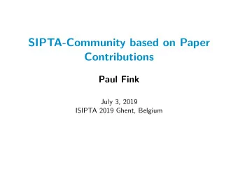SIPTA-Community based on Paper  Contributions  Paul Fink  July 3, 2019  ISIPTA 2019 Ghent, Belgium