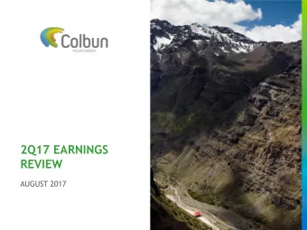 2Q17 EARNINGS  REVIEW  AUGUST 2017  AGENDA  1. Company Highlights  - Key Facts  - 2Q17 Main