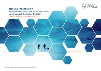 Results Presentation  Gavin Rochussen, Chief Executive Officer  John Mansell, Executive Director