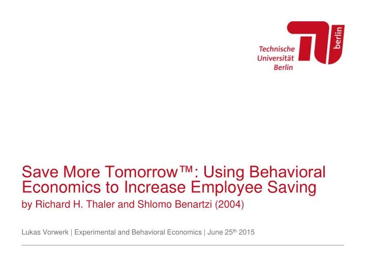 save more tomorrow using behavioral economics to increase