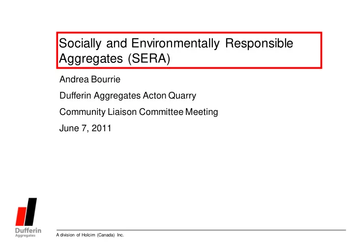 socially and environmentally responsible aggregates sera