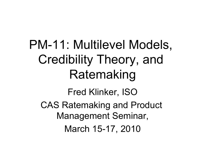 pm 11 multilevel models credibility theory and ratemaking