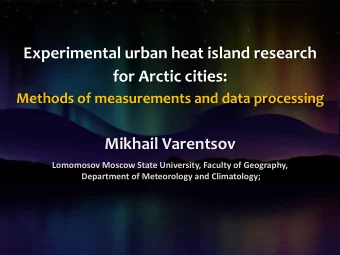Mikhail Varentsov  Lomomosov Moscow State University, Faculty of Geography,  Department of