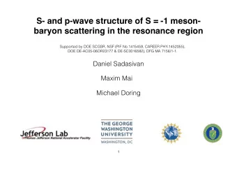 S- and p-wave structure of S = -1 meson-  baryon scattering in the resonance region  Supported by