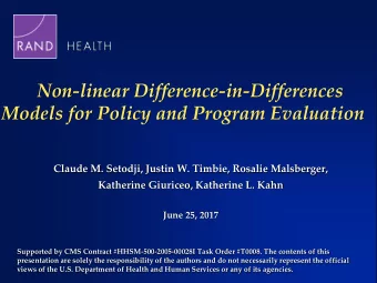 Non-linear Difference-in-Differences  Models for Policy and Program Evaluation  Claude M. Setodji,