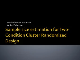 Sunthud Pornprasertmanit  W. Joel Schneider  Sample Size Estimation Approach  Power
