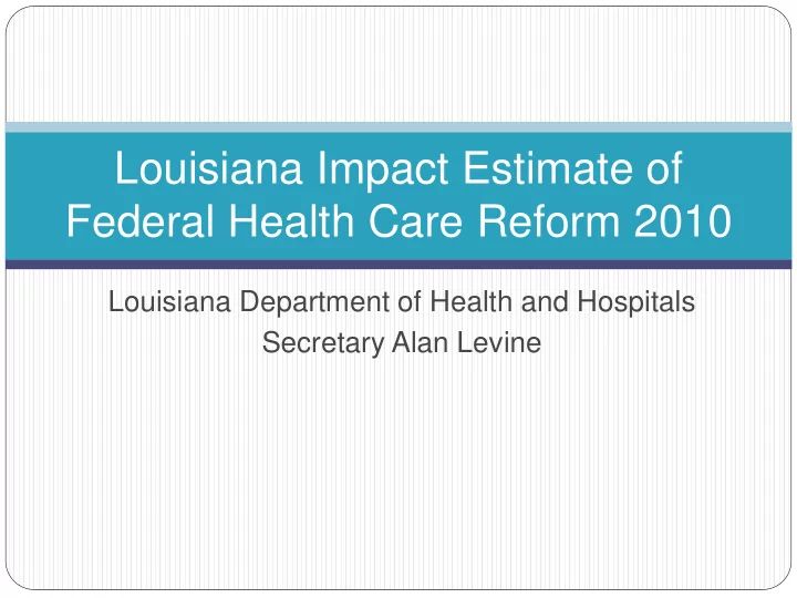 louisiana impact estimate of federal health care reform