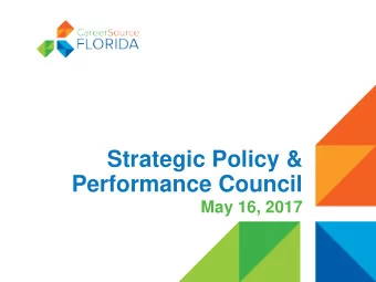 Strategic Policy &amp;  Performance Council  May 16, 2017  Welcome and Remarks  Kevin Doyle