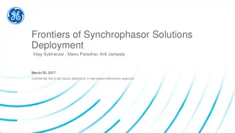 Frontiers of Synchrophasor Solutions  Deployment  Vijay Sukhavasi , Manu Parashar, Anil Jampala