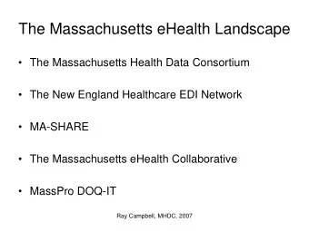 The Massachusetts eHealth Landscape   The Massachusetts Health Data Consortium   The New