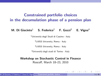 Constrained portfolio choices  in the decumulation phase of a pension plan M. Di Giacinto 1 S.