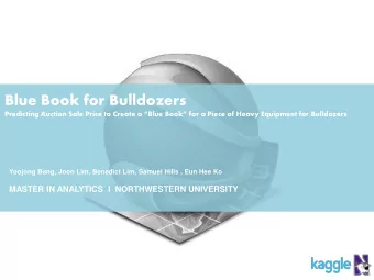 Blue Book for Bulldozers Predicting Auction Sale Price to C reate a Blue Book for a Piece of