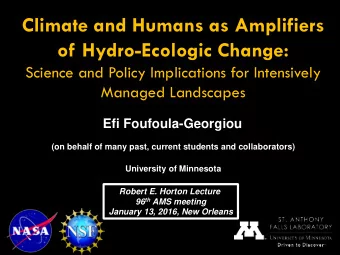 Climate and Humans as Amplifiers  of Hydro-Ecologic Change:  Science and Policy Implications for
