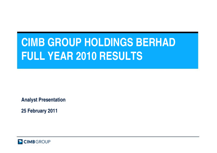 cimb group holdings berhad full year 2010 results