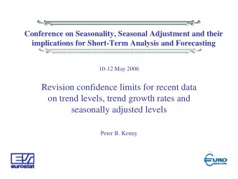 Revision confidence limits for recent data  on trend levels, trend growth rates and  seasonally