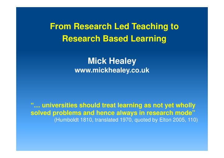 from research led teaching to research based learning