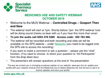 Welcome to the MUS Webinar  Controlled Drugs  Gosport Then  and Now    The webinar