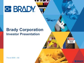 Brady Corporation  Investor Presentation  Fiscal 2020  Q2  Forward-Looking Statements  2  In