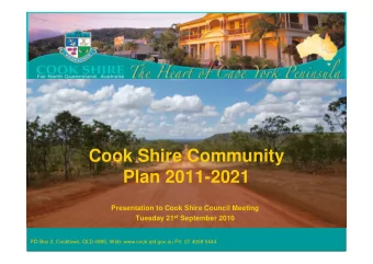 Cook Shire Community  Plan 2011-2021  Presentation to Cook Shire Council Meeting Tuesday 21 st