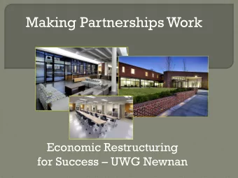 Making Partnerships Work  Economic Restructuring for Success  UWG Newnan  What is Economic