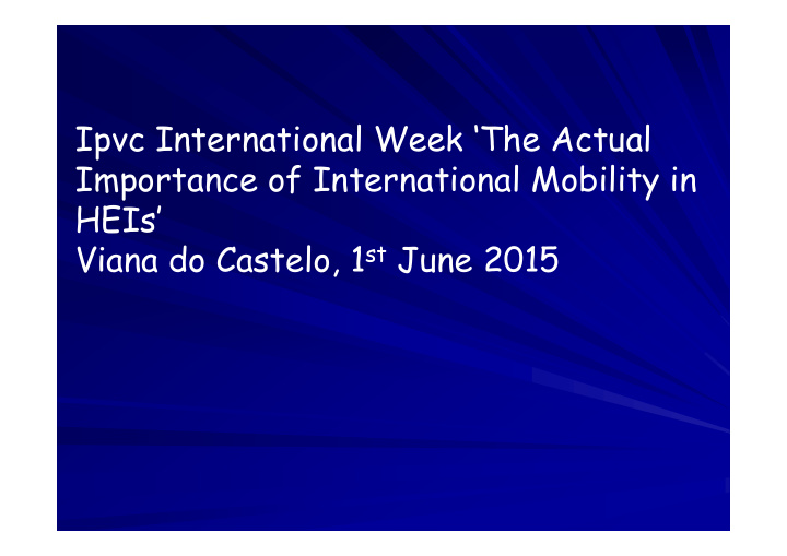 ipvc international week the actual importance of